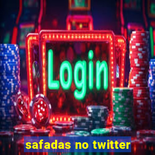 safadas no twitter